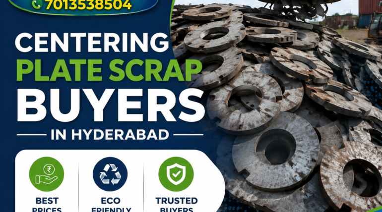 Centring Plate Scrap Buyers in Hyderabad
